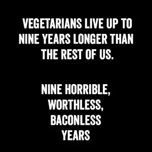 Media 'Meme-vegetarian-life-expectancy.webp' in category 'Off Topic'