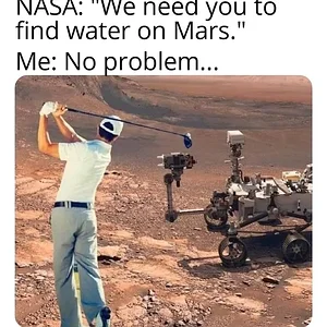 Media 'nasa-water-on-mars-me-no-problem.webp' in category 'Off Topic'