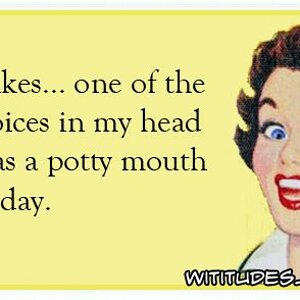 yikes-one-of-the-voices-my-head-potty-mouth-today-ecard.jpg
